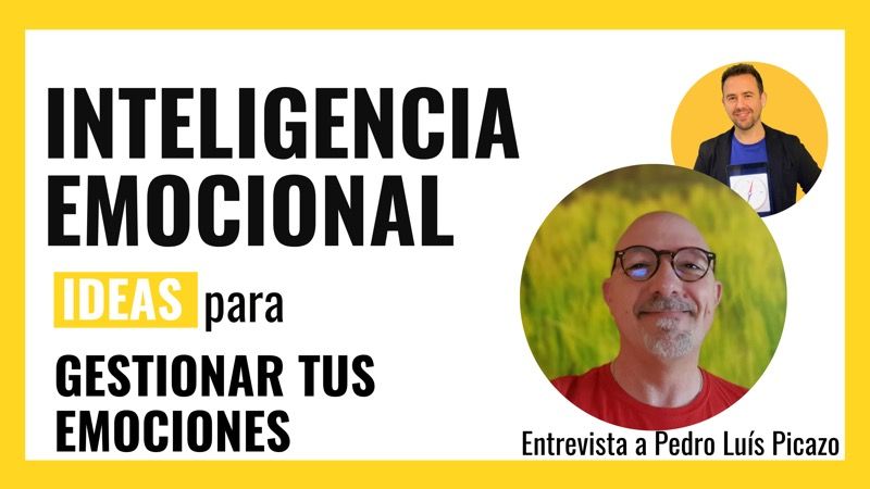Ideas para gestionar tu emociones