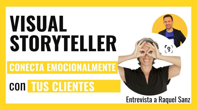 Visual storyteller: conecta emocionalmente con tus clientes