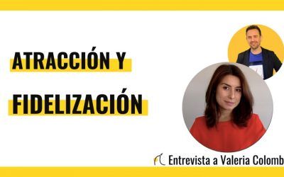 Atracción y fidelización del talento en empresas
